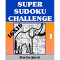 Super Sudoku Challenge 1: 16x16 - Paperback