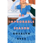 An Improbable Season - Hardcover