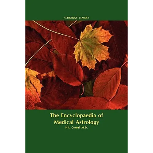 Encyclopaedia of Medical Astrology - Paperback