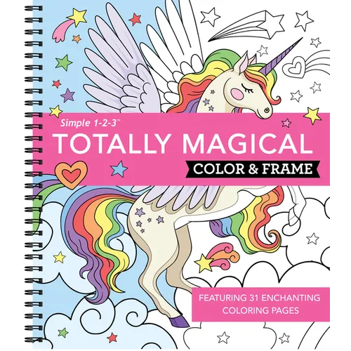 Color & Frame - Totally Magical (Coloring Book) - Spiral