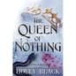 The Queen of Nothing - Hardcover