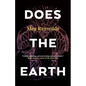 Does the Earth - Paperback