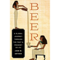 Beer: A Global Journey Through the Past and Present - Hardcover