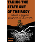 Taking the State Out of the Body: A Guide to Embodied Resistance to Zionism - Paperback