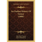 An Outline History Of Greece (1888) - Paperback
