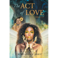 The Act of Love: Volume 1.11 - Paperback