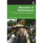 Monsters in Performance: Essays on the Aesthetics of Disqualification - Paperback