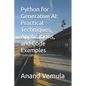 Python for Generative AI: Practical Techniques, Applications, and Code Examples - Paperback