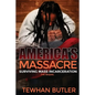 Americas Massacre The Sequel: Surviving Mass Incarceration - Paperback