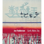Joe Feddersen: Earth, Water, Sky - Hardcover