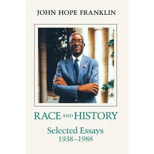Race and History: Selected Essays, 1938--1988 - Paperback