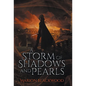 A Storm of Shadows and Pearls - Hardcover