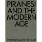 Piranesi and the Modern Age - Hardcover