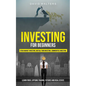 Investing for Beginners: Stock Market Investing, Mutual Fund Investing, Commodities Investing (Learn Forex, Options Trading, Futures and Real Estate) - Paperback