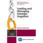 Leading and Managing Strategic Suppliers - Paperback