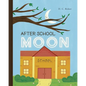 After School Moon - Paperback