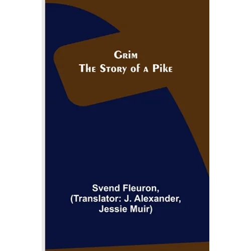 Grim: The Story of a Pike - Paperback