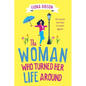 The Woman Who Turned Her Life Around - Paperback