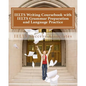 IELTS Writing Coursebook with IELTS Grammar Preparation & Language Practice: IELTS Essay Writing Guide for Task 1 of the Academic Module and Task 2 of - Paperback