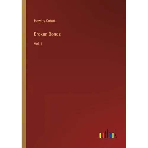 Broken Bonds: Vol. I - Paperback