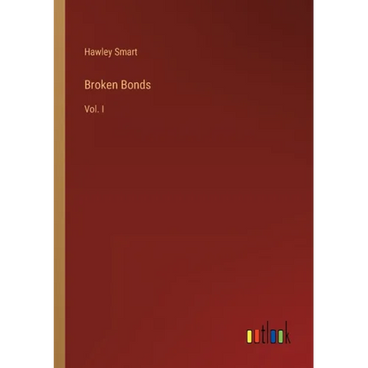 Broken Bonds: Vol. I - Paperback