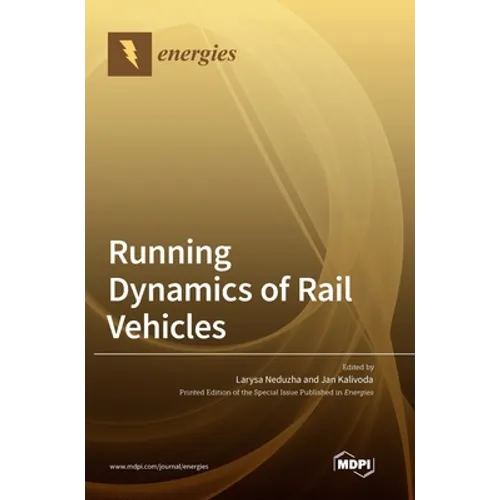 Running Dynamics of Rail Vehicles - Hardcover