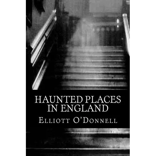 Haunted Places in England - Paperback