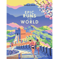 Lonely Planet Epic Runs of the World: 200 Thrilling Routes & Trails Expert Travel Tips & Maps Easy & Challenging Adventures Running Stories from Athle - Paperback