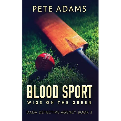 Blood Sport: Wigs On The Green - Hardcover