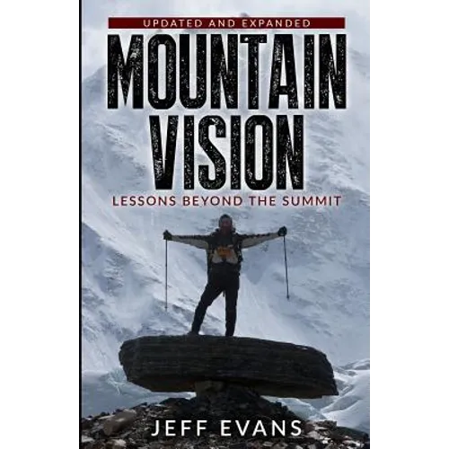 MountainVision: Lessons Beyond the Summit - Paperback