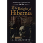 The Knight of Hibernia - Paperback