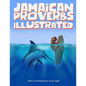 Jamaican Proverbs Illustrated - Paperback