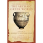 The Oxford History of the Archaic Greek World: Volume VI: Rhodes to Western Sicily - Hardcover