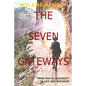 The Seven Gateways: Your Map to Integrity in Life and Business - Paperback