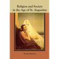 Religion and Society in the Age of St. Augustine - Paperback
