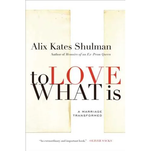To Love What Is - Paperback