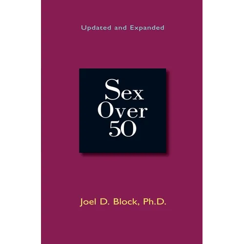 Sex Over 50: Updated and Expanded - Paperback