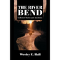 The River Bend: Collected Stories and Anecdotes - Paperback