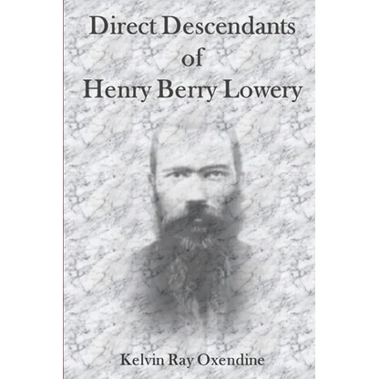 Direct Descendants of Henry Berry Lowery - Paperback