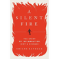 A Silent Fire: The Story of Inflammation, Diet, and Disease - Hardcover