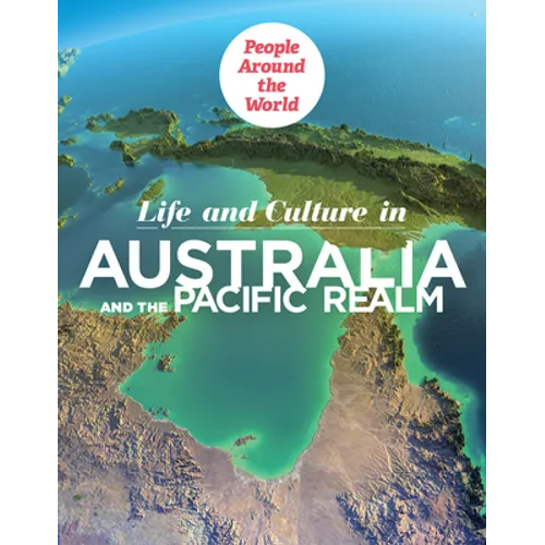 Life and Culture in Australia and the Pacific Realm - Library Binding