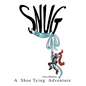 Snug and Tight: A Shoe Tying Adventure - Paperback