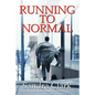 Running To Normal - Paperback