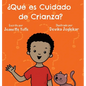 ¿Qué es Cuidado de Crianza? - Hardcover