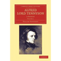 Alfred, Lord Tennyson - Volume 1 - Paperback
