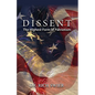 Dissent, The Highest Form of Patriotism - Paperback