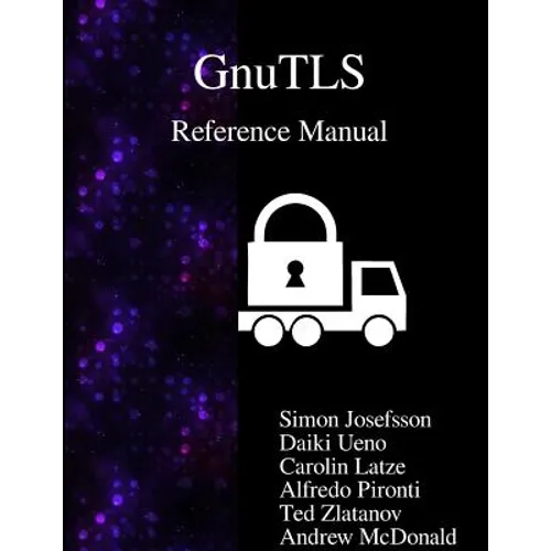 GnuTLS Reference Manual - Paperback