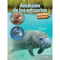 Animales de Los Estuarios: Estuary Animals - Hardcover