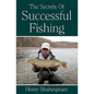 The Secrets Of Successful Fishing - Paperback