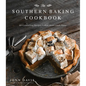 The Southern Baking Cookbook: 60 Comforting Recipes Full of Down-South Flavor - Hardcover